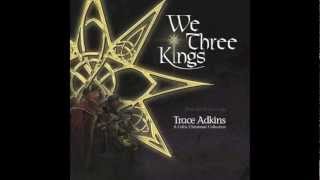 We Three Kings - Trace Adkins