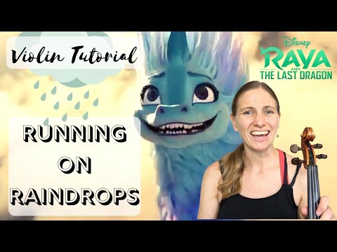 Violin Tutorial,  Raya and the Last Dragon, Running on Raindrops, Raya, Sisu