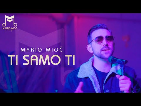 MARIO MIOČ - TI SAMO TI - OFFICIAL