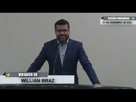 CMBTE - USO DE TRIBUNA PELO VEREADOR WILLIAN BRAZ - UB