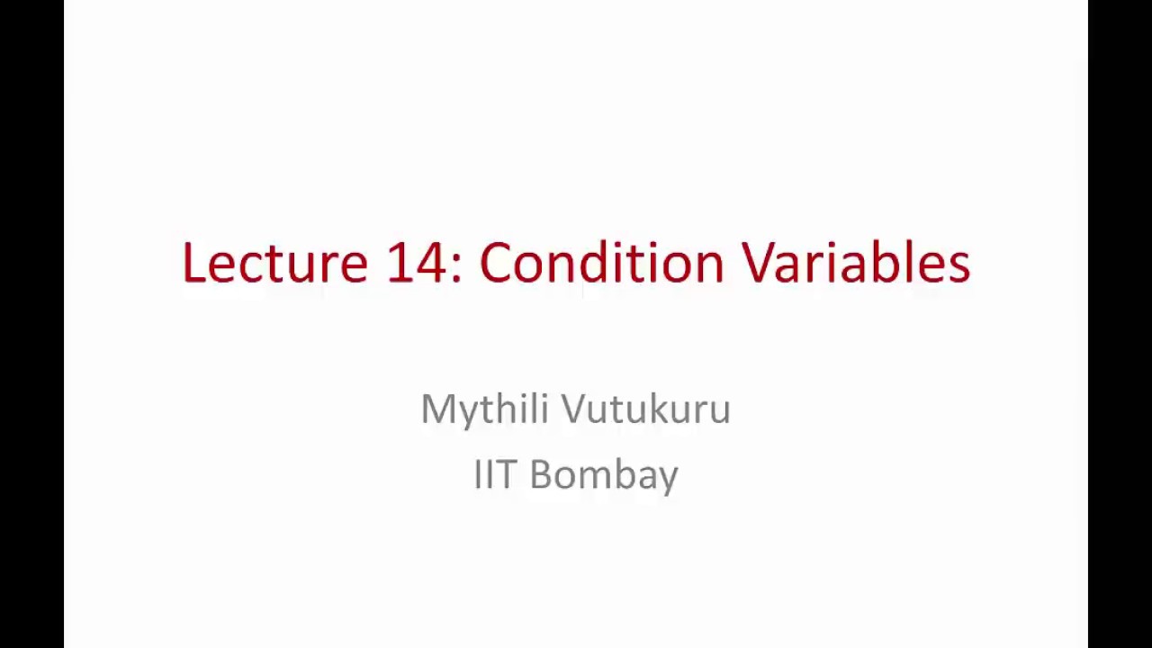 Operating Systems Lecture 14: Condition variables