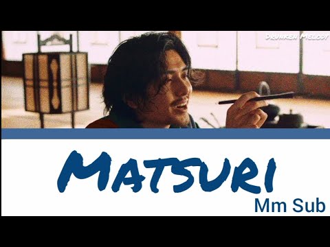 Matsuri by Fujii Kaze [Myanmar sub+romaji]