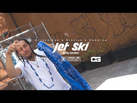 Glizzy.Zoe X Staticc X Cane Lo - Jet Ski (Music Video) [Shot by Ogonthelens]