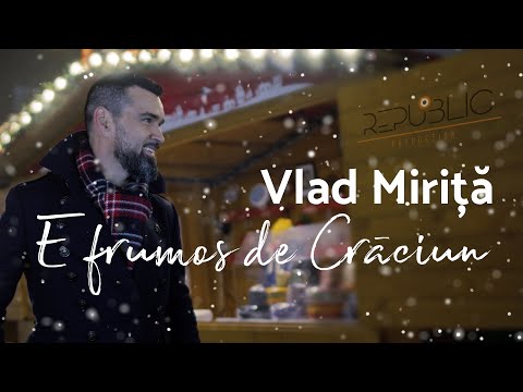 🎅 Vlad Miriță 🎄 E Frumos de Crăciun ❄️ (Official video 2022) ⛄