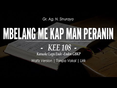 KEE GBKP NO. 108 - MBELANG ME KAP MAN PERANIN