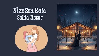 Bize Sen Kala - 1. Bölüm - Burcu & Mira | Selda Keser |