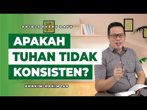 Apakah Tuhan Tidak Konsisten? (Hakim-Hakim 14) - Petrus Kwik  |  BIBLE EVERY DAY