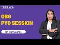 NEET PG PYQ Session Of OBG Dr Ramyasree DBMCI EGurukul