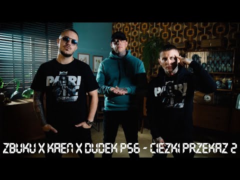 Zbuku x KaeN x Dudek P56 - Ciężki przekaz 2