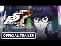 Persona 5 Royal Official Trailer - E3 2019