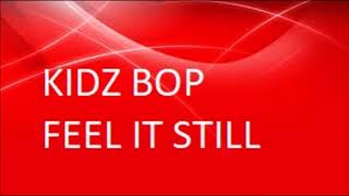 Kidz Bop 37 - Feel it still