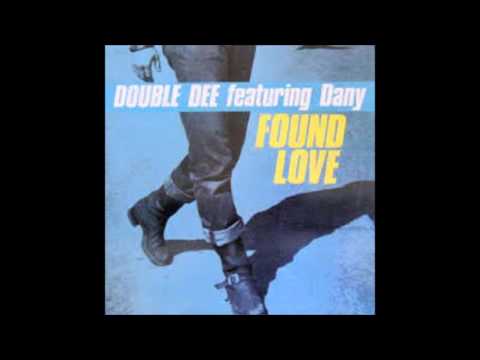 Double Dee Featuring Dany-Found Love