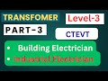 Level 3 Transformer Part 3 CTEVT NSTB Building Electrician Industrial Electrician
