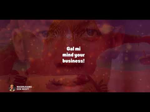 Don Wizzy - Wasibukawa [Lyrics Video]