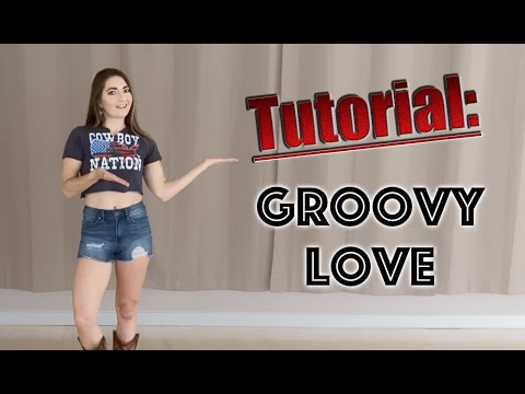 Groovy Love Line Dance Tutorial