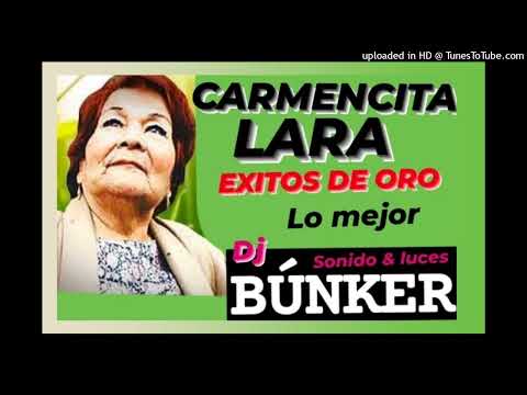 DJ SONIDO BUNKER CARMENCITA LARA SUS EXITOS MAS SONADOS LO MEJOR