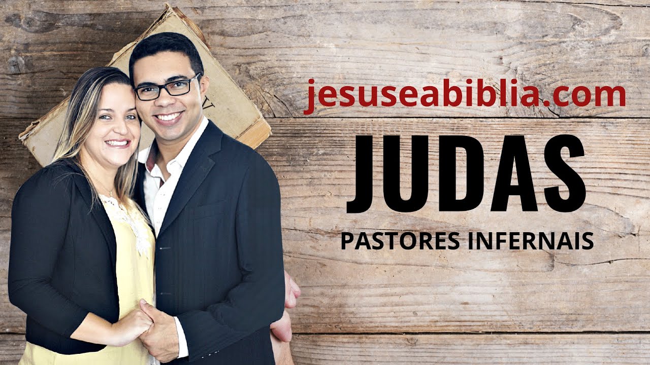 Judas Estudo: PASTORES QUE CONDUZEM AO INFERNO (Bíblia Explicada)