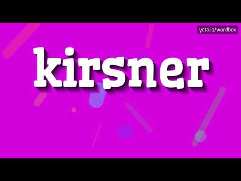 KIRSNER - HOW TO SAY KIRSNER?