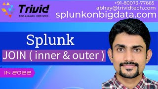 join inner and left or outer | splunk training | #splunk #abhaysingh Splunk Join | #splunktraining
