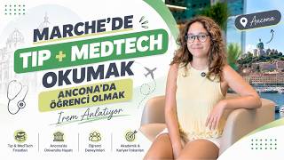 Marche Üniversitesi’nde Tıp + MedTech | Öğrencimiz İrem Anlatıyor
