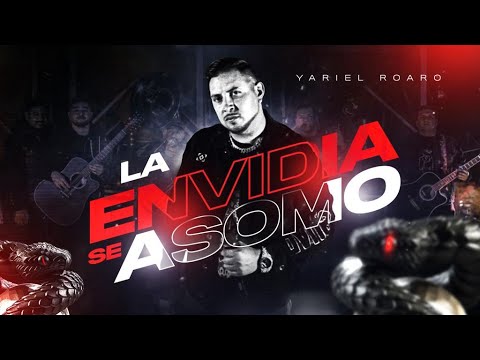 LA ENVIDIA SE ASOMO - YARIEL ROARO - VIDEO OFICIAL
