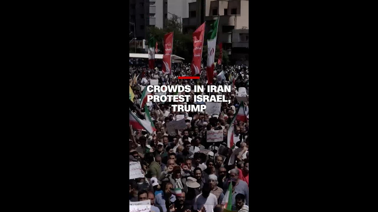 Crowds in Iran protest Israel, Trump