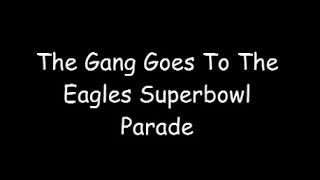 The Gang Goes To The Eagles Superbowl Parade | Silk&#39;s World
