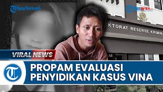 Penyidik Kasus Vina Cirebon Bisa Diperiksa Propam-Irwasum, Pegi Akui Tak Pernah Bertemu Iptu Rudiana