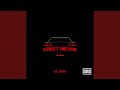 Street Dreams