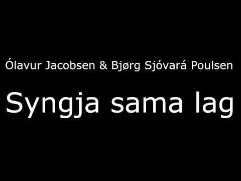 Syngja sama lag - Ólavur og Bjørg