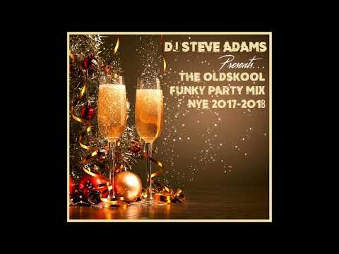 The Oldskool Funky Party Mix (NYE 2017 - 2018)