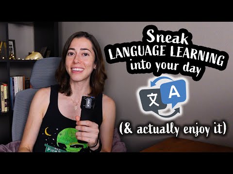 How to sneak language learning into your daily routine  (NO BURNOUT)