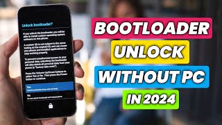 How To Unlock Bootloader On Any Android | Unlock Bootloader Without PC & TWRP | Unlock Bootloader |