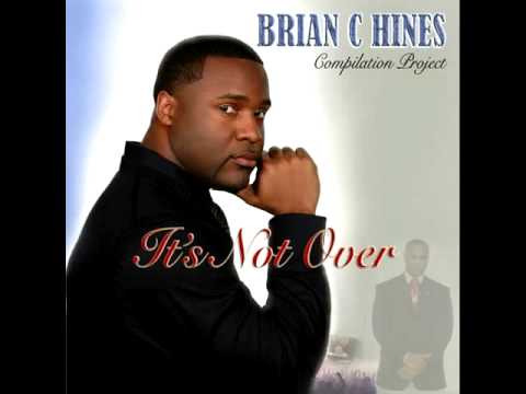 Brian C. Hines- It's Not Over