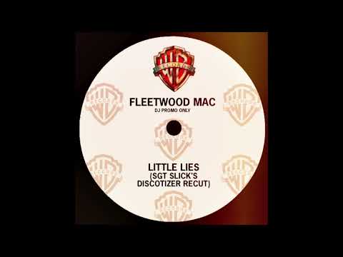 Fleetwood Mac - Little Lies (Sgt Slick's Discotizer ReCut)