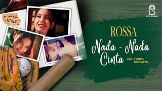 Download lagu Rossa - Nada Nada Cinta ( Video Lyric) mp3