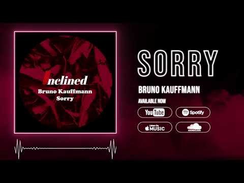 Bruno Kauffmann - Sorry (Original)