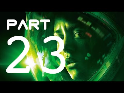 Alien Isolation Gameplay Walkthrough Pt. 23 - Consultation