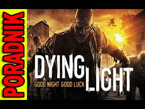 Zagrajmy W Dying Light 1080p #11 Nowa Aktualizacja Ale Co Oni Naprawili?