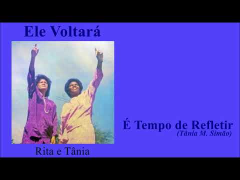 Rita & Tânia - É Tempo de Refletir