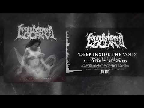 FORAY BETWEEN OCEAN - Deep Inside The Void