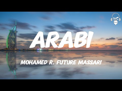 ARABI - MOHAMED RAMADAN  FUTURE MASSARI (LYRICS)