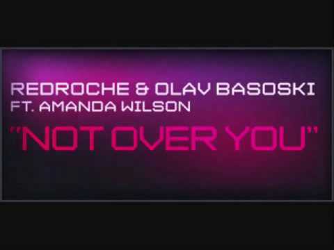 Olav Basoski & Redroche & Amanda Wilson - Not Over You (Olav Basoski Mix) [club-nation.eu]