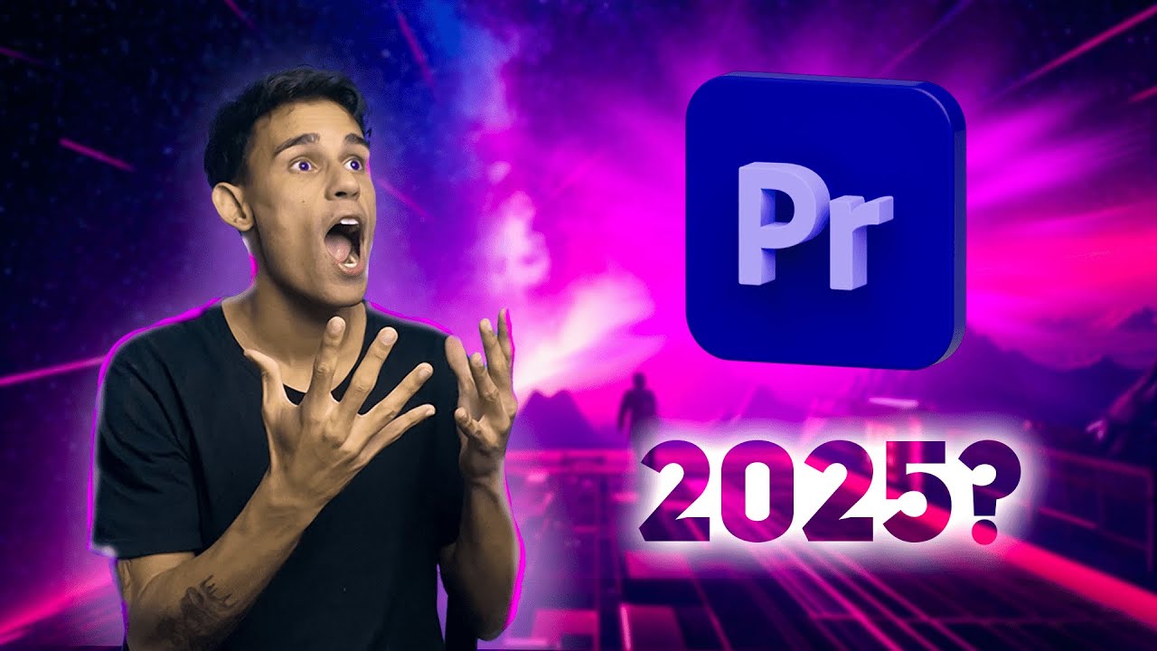 Premiere Pro 2025? ISSO MESMO! (UPDATES)