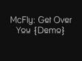McFly - Get Over You {Demo} 