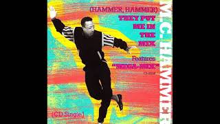 MC Hammer - (Hammer Hammer) They Put Me In The Mix (Vocal Version)