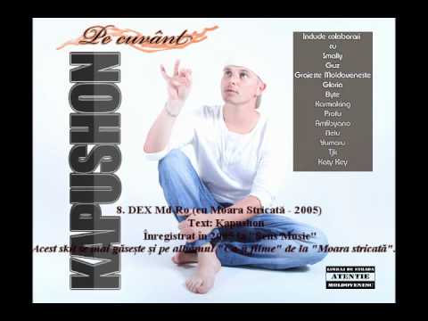 8. Kapushon - DEX Md-Ro (cu Moara Stricata - 2005)