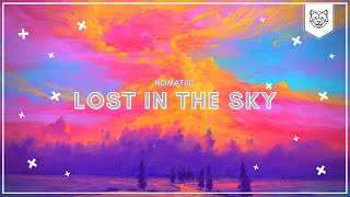 NoMatiic - Lost in the Sky | 𝗘𝗹𝗲𝗰𝘁𝗿𝗼𝗻𝗶𝗰 𝗠𝘂𝘀𝗶𝗰 𝟮𝟬𝟮𝟭