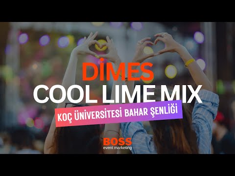 Dimes Cool Lime Koç University Festival