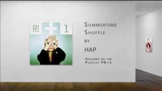 Summertime Shuffle -  HAP  | PDplaylist PD+1